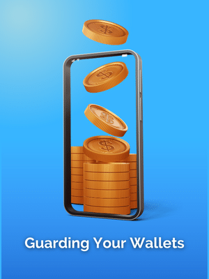 Guarding Your Wallets